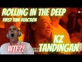 KZ TANDINGAN ROLLING IN THE DEEP FIRST TIME REACTION