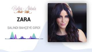 ZARA - Salındı Bahçaya Girdi ( Yar Ali Yar )(  Belkıs Akkale - Ahde Vefa 2019 ) Resimi