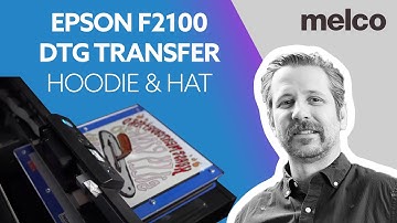 Epson F2100 DTG Transfer Hoody and Hat with Garment Creator