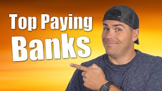 Highest Paying Banks of 2022! (Updated 4th Quarter)