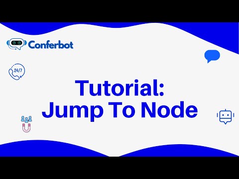 Conferbot Tutorial: Mastering the Jump To Node for Dynamic Chatbot Flows