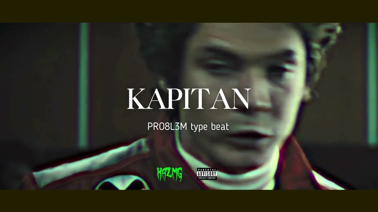 PRO8L3M Type Beat "Kapitan" - Instrumental 2024
