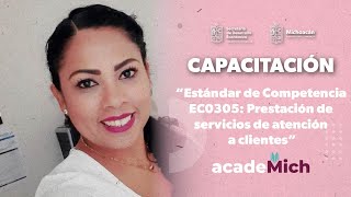 Estándar de Competencia EC0305: Prestación de servicios de atención a clientes