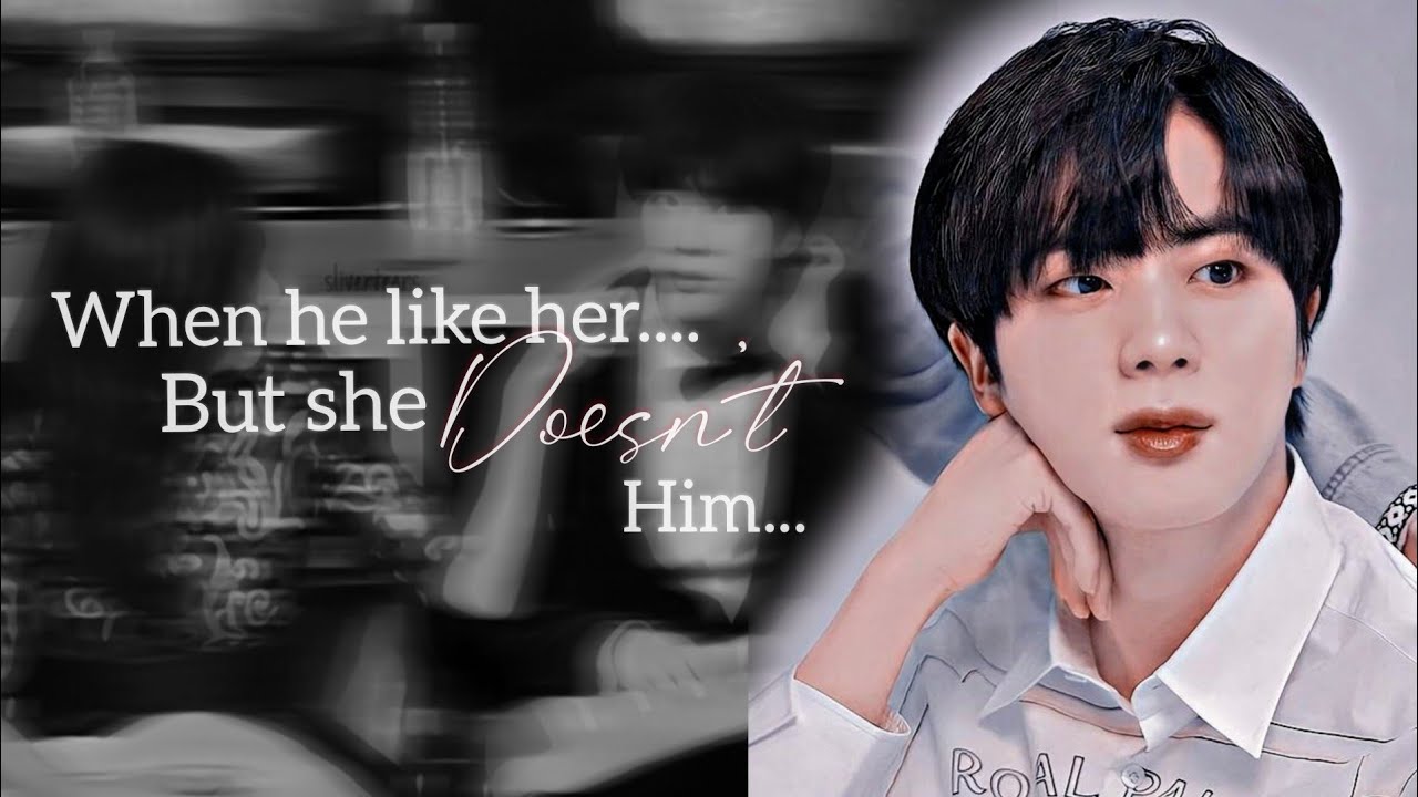 •ᵂʰᵉⁿ ʰᵉ ˡⁱᵏᵉ ʰᵉʳ ᵇᵘᵗ ˢʰᵉ ᵈᵒᵉˢⁿ'ᵗ ˡⁱᵏᵉ ʰⁱᵐ•[JINSOO FF] [ft. Taennie]