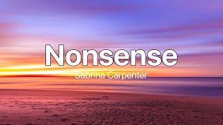 Nonsense - Sabrina Carpenter (Lyrics)