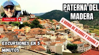 PATERNA DEL MADERA - [SIERRA DE ALCARAZ (ALBACETE)] #excursionesen5minutos #pueblosconencanto