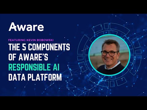 The 5 Components of Aware's Responsible AI Data Platform