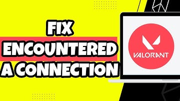How To Fix Valorant Has Encountered A Connection (EASY 2023)