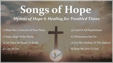 Lagu-lagu Harapan | Delapan Lagu Gereja Katolik yang Menginspirasi untuk Penyembuhan | Himne Kristen | Paduan Suara & Lirik