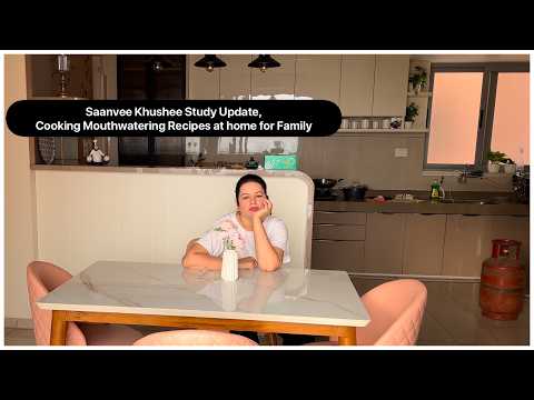 Saanvee Khushee Study Update | Cooking Mouthwatering Recipes, Easy Snack, Dessert, Pasta & Dal