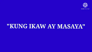 Kung Ikaw ay masaya