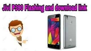 Jivi P390 Flashing and download link screenshot 5
