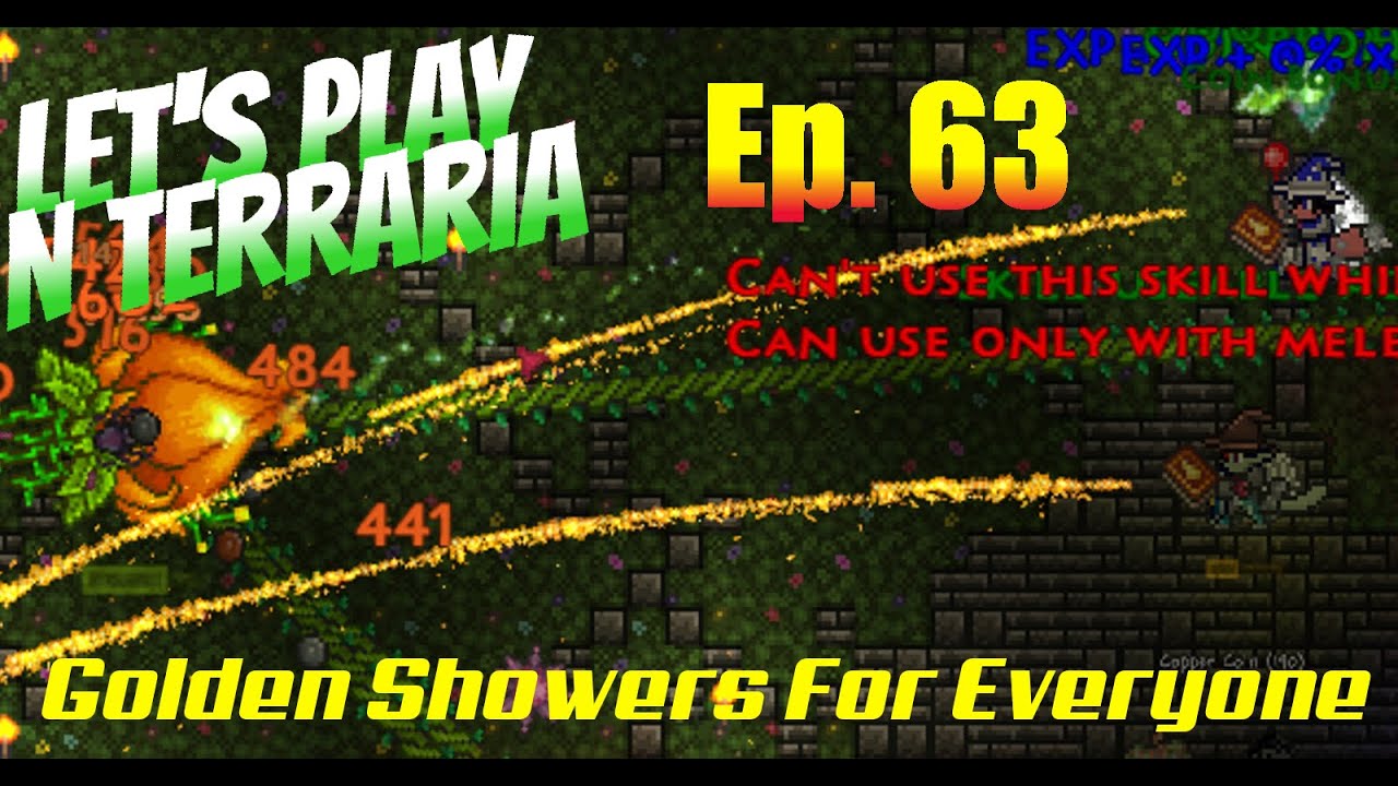 Let's Play N Terraria Episode 63 Golden Showers For Everyone YouTube