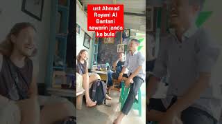 Download Lagu ketika ustad Ahmad Royani Al Bantani nawarin kawin sama janda ke bule #fypシ #viral #lucu MP3