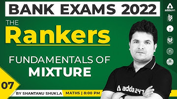 Fundamentals of Mixture  | Bank Exams 2022 #TheRankers | Maths by Shantanu Shukla