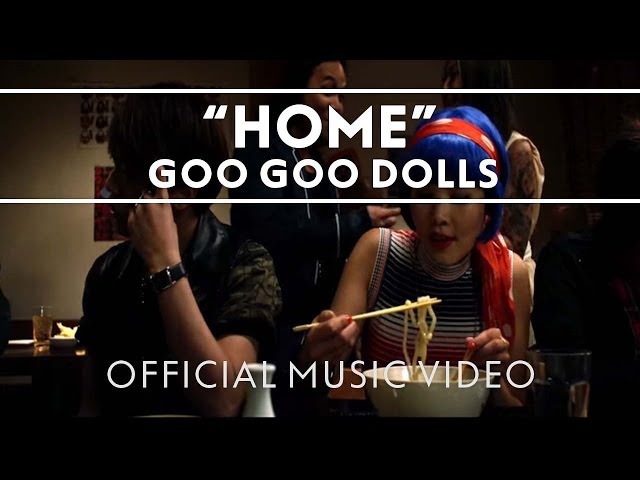The Goo Goo Dolls - Home