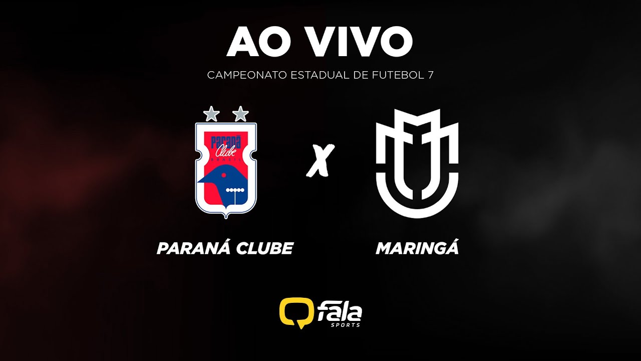 PARANÁ CLUBE x MARINGÁ | CAMPEONATO ESTADUAL DE FUTEBOL 7 2024 | 2ª ...