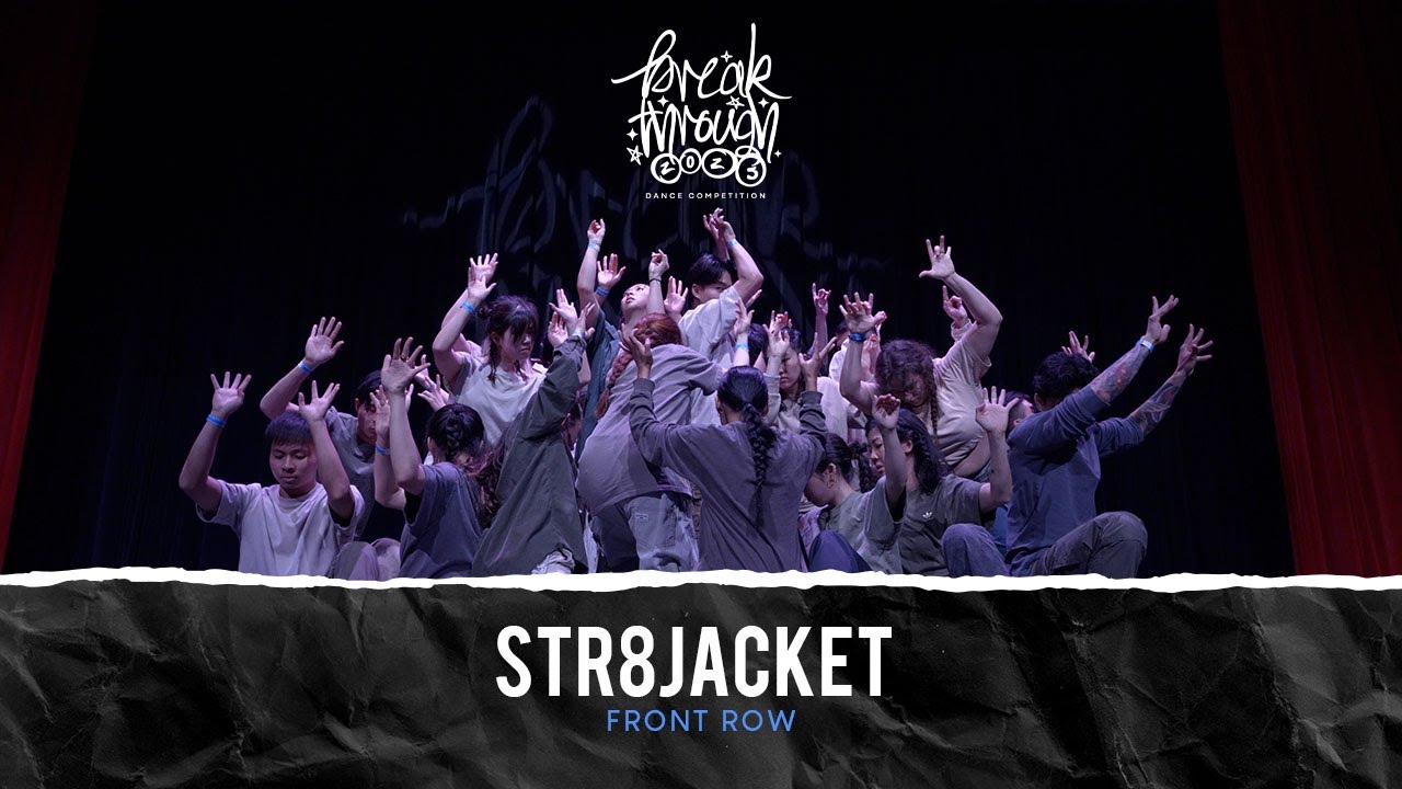 STR8JACKET | Front Row | Breakthrough Dance Competition 2025
