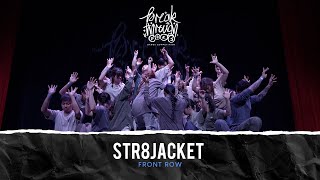 STR8JACKET | Front Row | Breakthrough Dance Competition 2025