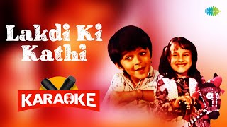 Lakdi Ki Kathi | Karaoke Song with Lyrics | Masoom | Gulzar | Gauri Bapat screenshot 4