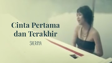 Sherina - Cinta Pertama dan Terakhir | Official Music Video