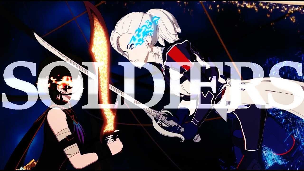RWBY AMV ~ Soldiers