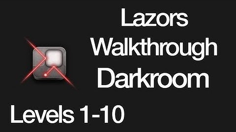 Lazors Darkroom Levels 1-10 Walkthrough