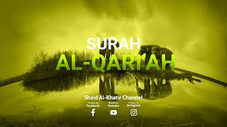 MUROTTAL : Terbaru Murottal Surah Al-Qari'ah ayat 1-11, suara merdu | Syeikh Salah Al-Musally