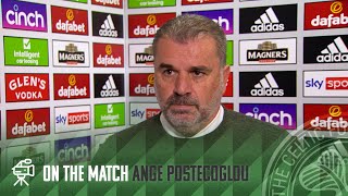 Ange Postecoglou On The Match | Celtic 6-1 Hibs | Sensational Six for Celtic!
