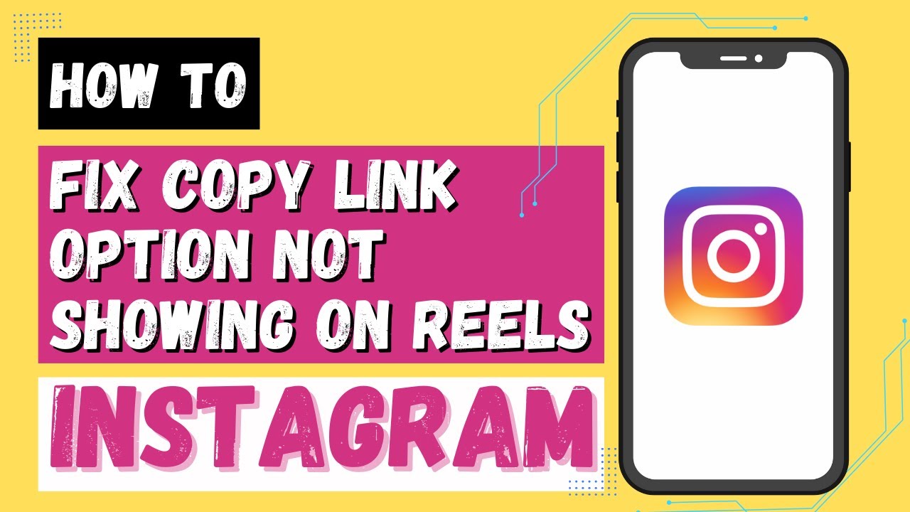 How to Fix Copy Link Option Not Showing on Instagram Reels? 