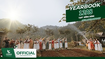 MV KỶ YẾU - THƯỚC PHIM CỦA THANH XUÂN 12A8 THPT ĐỒNG ĐĂNG  | CỘNG STUDIO