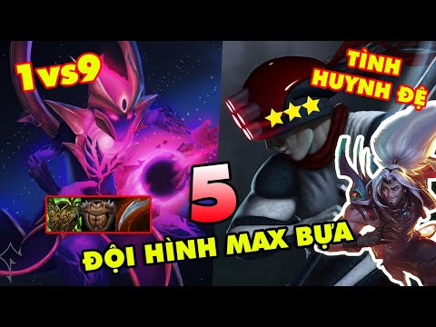 TOP 5 đội hình MAX BỰA trong Đấu Trường Chân Lý phiên bản 10.8 khiến game thủ tức nổ đom đóm mắt