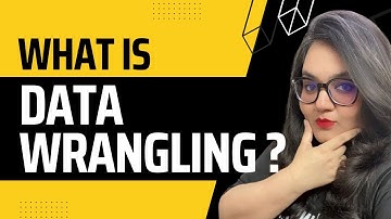 What is Data Wrangling I Steps & Importance l Accredian