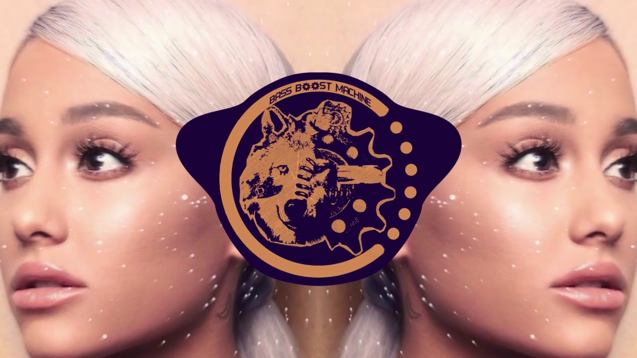 Ariana Grande - God Is A Woman (BASS BOOSTED) HQ  🔊
