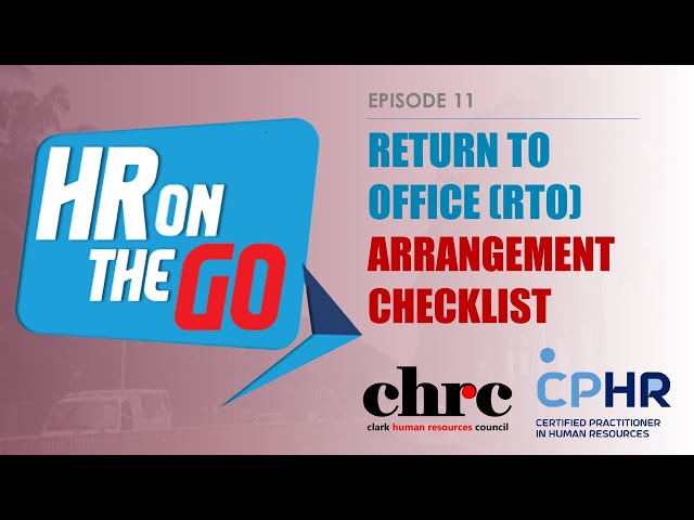 HR On The Go - Episode 11 | Return To Office (RTO) Arrangement Checklist