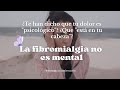 No estás loca: la FIBROMIALGIA es una enfermedad neurológica