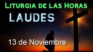 Laudes De Hoy Jueves 13 De Noviembre De 2025 - Liturgia De Las Horas Oración De La Mañana