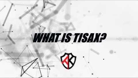 What Is TISAX?
