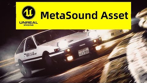 Unreal Engine 5 MetaSound Asset | I4 Engine - Car Engine Sound | Toyota AE86