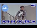 Dias de Violência | Western | HD | Filme completo em Português