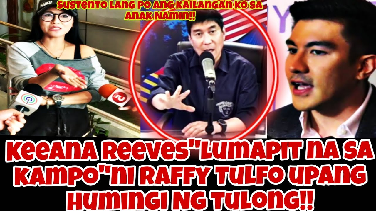 Keeana Reeves LUMAPIT na sa KAMPO ni Raffy Tulfo upang humingi Ng TULONG!!OMG!! YouTube