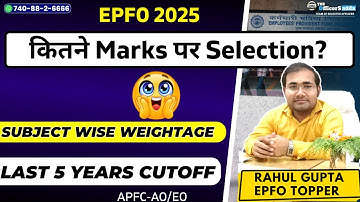 EPFO 2025: कितने Marks पर Selection? 😱 | Last 5 Years Cutoff & Subject Wise Weightage | APFC AO/EO
