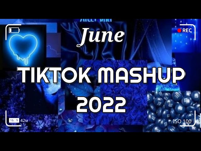 TikTok Mashup June 2022 💙💙(Not Clean)💙💙 class=