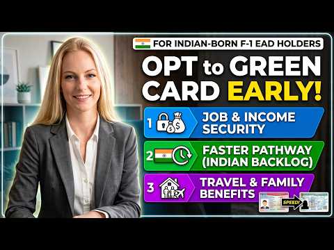 Benefits of Filing an Early Green Card for an Indian-born F-1 OPT EAD holders*