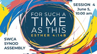 Session 4 - 2021 SWCA Synod Assembly