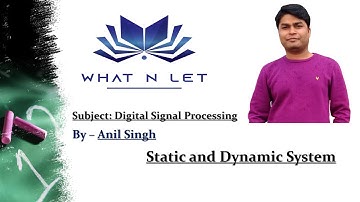 Static and Dynamic System | Numerical | Classification of Discrete System| Digital Signal Processing