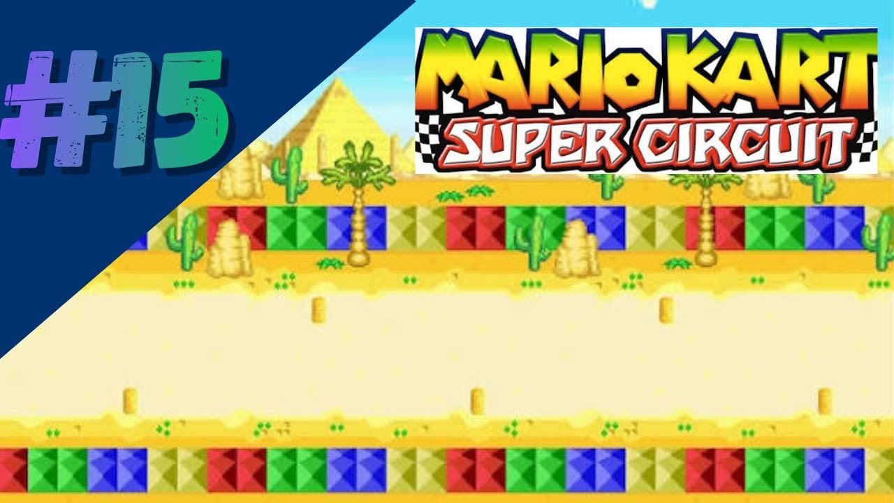 TRIPLE REMONTADA!!!!!!! En Mario Kart Super Circuit (Mksc GBA #15)