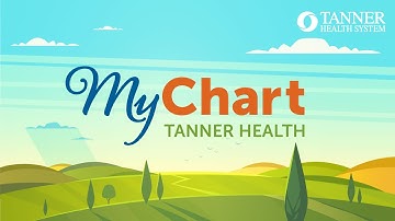 Tanner MyChart Patient Portal