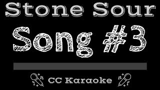 Stone Sour • Song #3 (CC) [Karaoke Instrumental Lyrics]