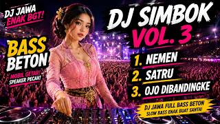 DJ NEMEN X SATRU X OJO DIBANDINGKE (Full Album Slap House Jawa Slow Vokal Jernih Bass Beton)